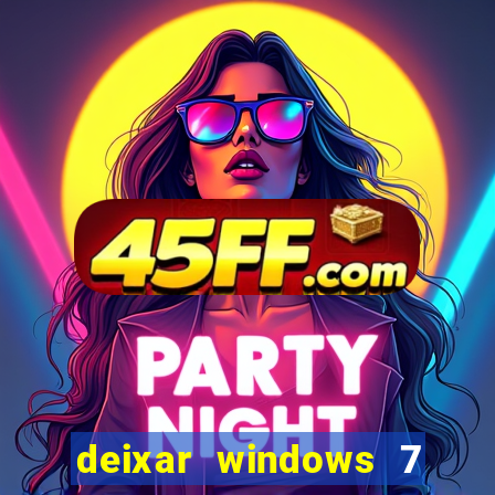 deixar windows 7 mais rapido